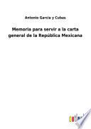 Memoria para servir a la carta general de la República Mexicana