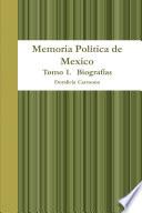 Memoria Politica de Mexico Tomo I Biografias