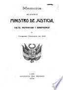 Memoria presentada por el Ministro de Justicia, Culto, Instrucción Pública y Beneficencia al Congreso Ordinario