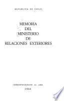 Memoria que el Ministro de Estado en el Departamento de Relaciones Exteriores presenta al Congreso Nacional de ...