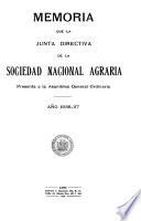 Memoria Que la Junta Directiva de la Sociedad Nacional Agraria Presenta a la Asamblea General Ordinaria