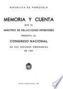Memoria y cuenta ... presentada al Congreso Nacional en sus sesiones ordinarias