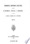 Memorial historico espanol. Coleccion de Documentos, opusculos y Antiguedades, que publica la Real Academia de la Historia