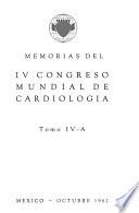 Memorias del IV Congreso Mundial de Cardiología