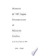 Memorias del VIII Congreso Interamericano de Educación Católica