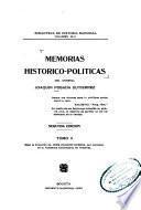 Memorias histórico-políticas del General Joaquín Posada Gutiérrez