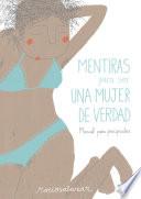 Mentiras para ser una mujer de verdad