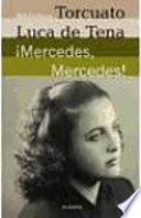 Mercedes, Mercedes!