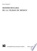 Mesomicroclima de la Ciudad de México