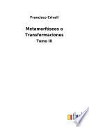 Metamorfóseos o Transformaciones