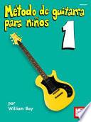 Metodo de guitarra para ninos / Guitar Method for Children