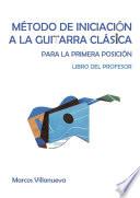 Método de iniciación a la guitarra clásica - Libro del profesor