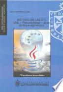 Método de las 6'D. UML - Pseudocódigo - Java. (Enfoque algorítmico).