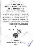 Metodo nuevo breve, fácil y curioso de aritmética teórica y práctica