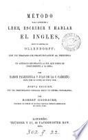 Método para aprender a leer, escribir y hablar el inglés, segun el sistema de Ollendorff, por R. Palenzuela y J. de la C. Carreño