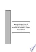 Método para la solución de problemas utilizando la Programación Orientada a Objetos. Aspectos básicos.