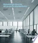 Metodología docente del proyecto arquitectónico