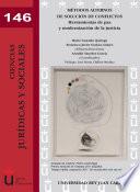 Métodos alternativos de solución de conflictos: perspectiva multidisciplinar