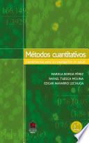 Métodos cuantitativos 3a. Ed. Herramientas para la investigación en salud