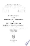 Métodos prácticos para la observación y pronóstico de olas oceánicas mediante su espectro y estadística