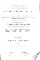 México á través de los siglos: México independiente, 1821-1855, escrita por D. Enrique Olavarria y Ferrari