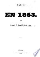 Mexico en 1863. [With a portrait.]