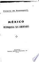 México reconquista sus libertades