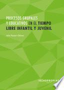 MF1867_2 Procesos grupales y educativos en el tiempo libre infantil y juvenil
