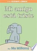 Mi amigo está triste (Spanish Edition)