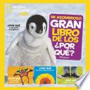 Mi asombroso gran libro de los ¿POR QUÉ?