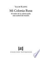 Mi colonia rusa