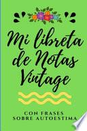 Mi Libreta de Notas Vintage con frases sobre Autoestima