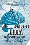 Mi Momento Es Ahora