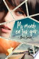 Mi Mundo En Tus Ojos