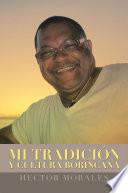 Mi Tradición y Cultura Borincana