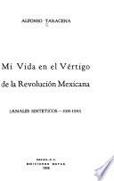 Mi vida en el vértigo de la revolución mexicana