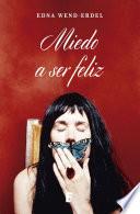 Miedo A Ser Feliz