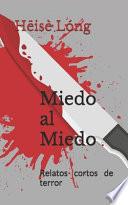 Miedo Al Miedo