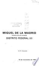 Miguel de la Madrid H.: Campaña presidencial, tercera etapa II