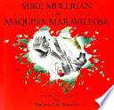 Mike Mulligan Y Su Machina Maravillosa/Mike Mulligan and His Steam Shovel