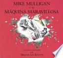 Mike Mulligan y Su Máquina Maravillosa