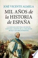 Mil años de la Historia de España