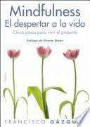 Mindfulness, el despertar de la vida