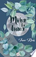 Mira la luna