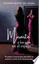 Mirarte a los ojos en el espejo