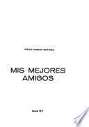 Mis mejores amigos