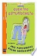 ¡Mis pantalones están hechizados!