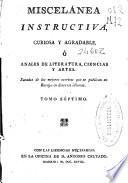 Miscelánea instructiva, curiosa y agradable o Anales de literatura, ciencias y artes