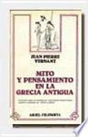 Mito y pensamiento en la Grecia antigua