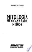 Mitología mexicana para niños